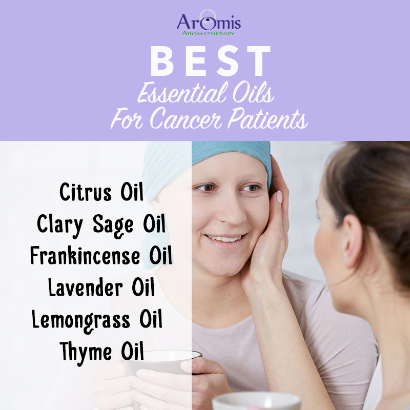 Best Essential Oils for Cancer Patients Know all about it! ArOmis